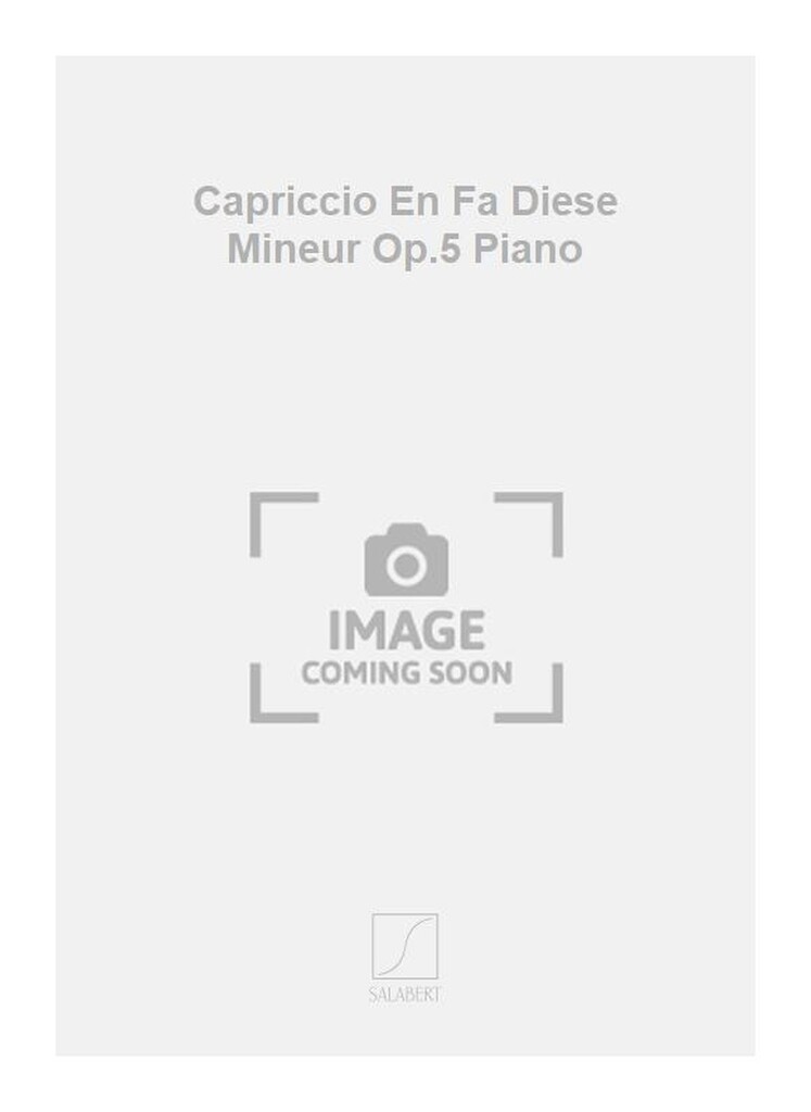 Capriccio En Fa Diese Mineur Op.5 Piano